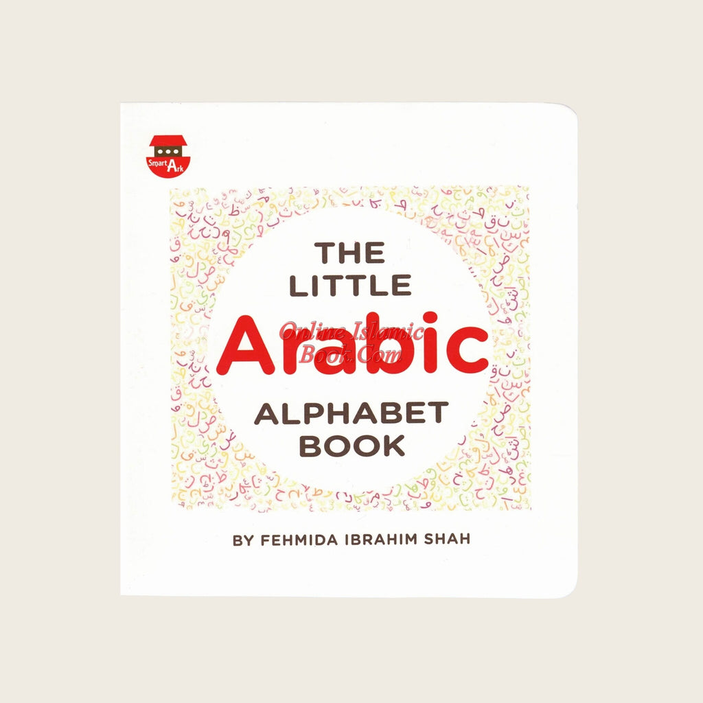The Little Arabic alphabet Book By Fehmida Ibrahim – Online Islamic Book