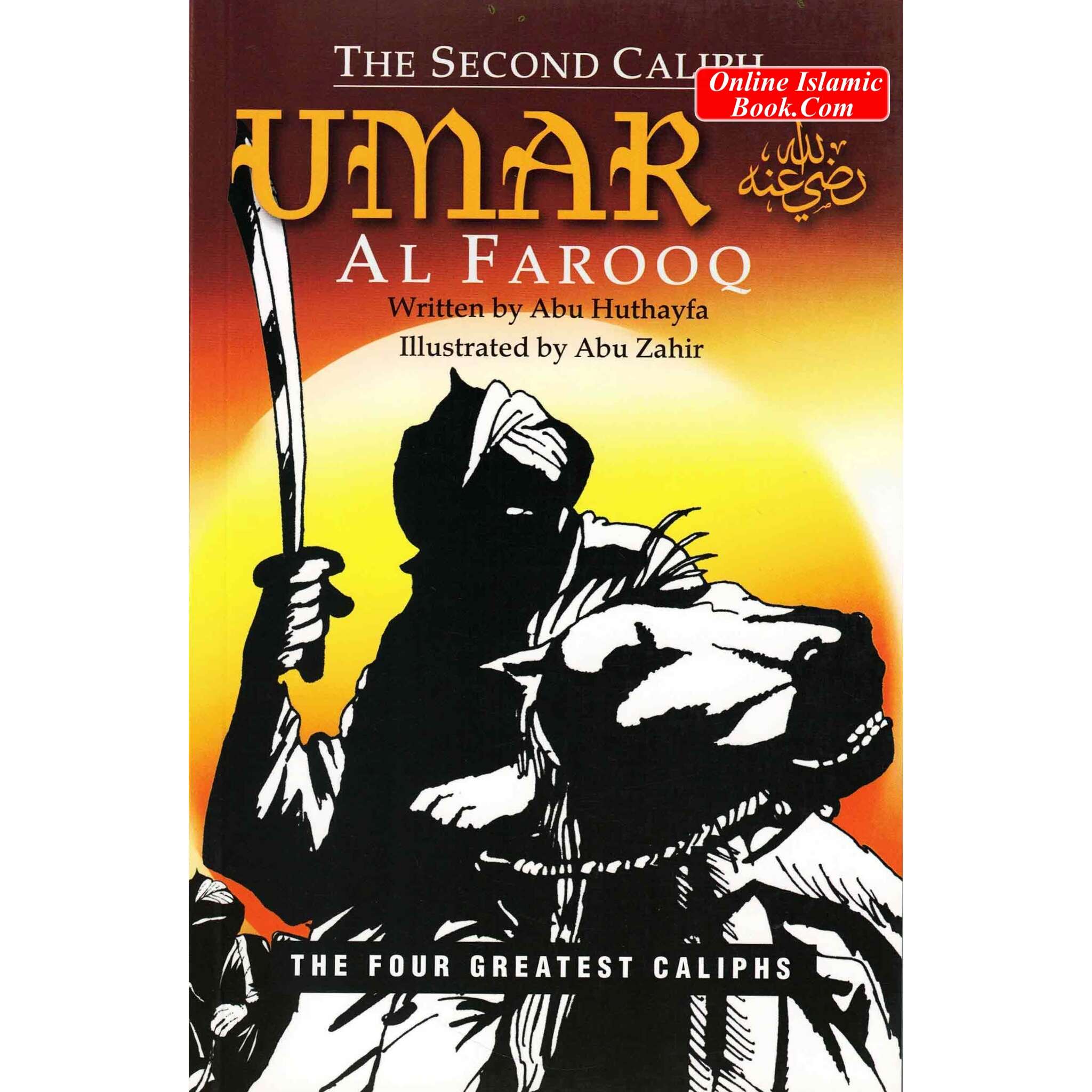 The Second Caliph Umar Al Farooq By Abu Huthayfa Online Islamic Book The Second Caliph Umar Al Farooq By Abu Huthayfa Online Islamic Book