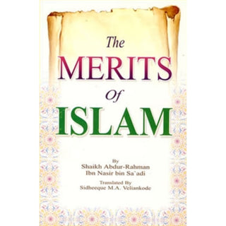 Merits of Islam By Abdul Rahman Bin Nasir As-Sa'adi