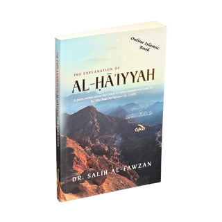 The Explanation of Al-haiyah By Dr. Saleh Ibn Fawzaan Ibn Abdullah Al-Fawzaan
ISBN: 9780984660032