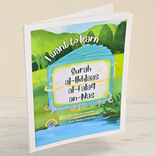 I Want to Learn Surah Al-Ikhlas,Al-Falaq, An-Nas (with transliteration)