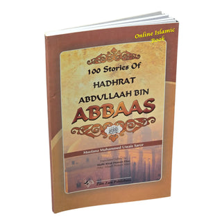 100 Stories of Hadhrat Abdullah bin Abbaas
ISBN: 9789695832035