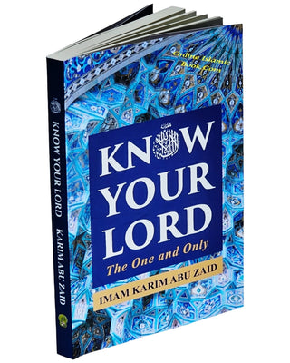 Know Your Lord: The One and Only By Imam Karim Abu Zaid,9786297545028,