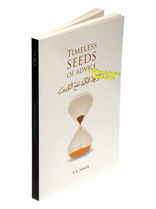 Timeless Seeds of Advice by B. B. Abdullah