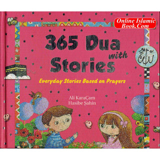 365 Dua with Stories By Ali CaraCam, Hasibe Sahin