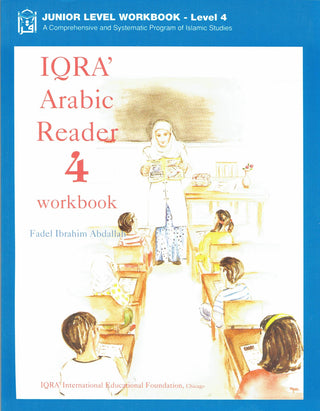 IQRA' Arabic Reader 4 Workbook By Fadel Ibrahim Abdallah