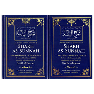 Sharh As-Sunnah The Explanation of the Sunnah (2 Vol Set) By Shaykh Saalih Al-Fawzaan