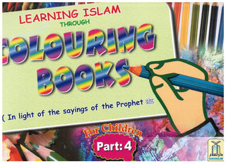 Learning Islam Through Colouring Books Part 4 By Abdul Hameed