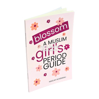 Blossom: A Muslim Girl's Period Guide by Naielah Ackbarali