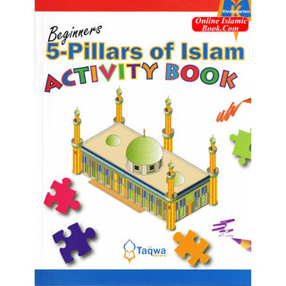 5-Pillars of Islam Activity Book (for Beginners) By Husain A. Nuri