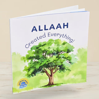 Allaah Created Everything-My 1st Book of Tawheed