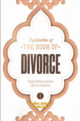 Explanation of the Book of Divorce (Part 1)By Shaykh Muhammad Bin Salih Al-Uthaymin