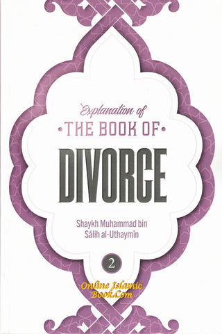 Explanation of the Book of Divorce (Part 2)By Shaykh Muhammad Bin Salih Al-Uthaymin