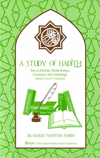 A Study of Hadith By Dr. Khalid Mahmood Shaikh