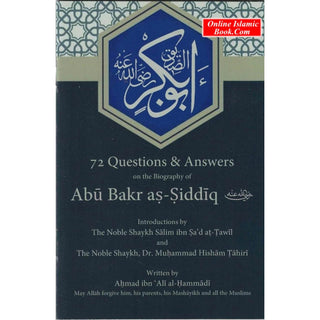 72 Questions & Answers on the Biography of Abu Bakr as-Siddiq