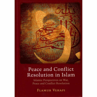 Peace and Conflict Resolution in Islam
ISBN: 9781842001608
