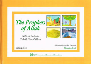 The Prophets of Allah Volume Volume 3 By Mildred El-Amin & Suhaib Hamid Ghazi,,