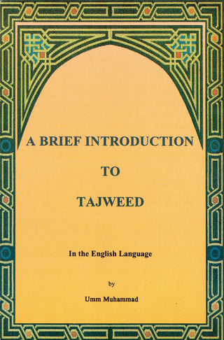 A Brief Introduction to Tajweed (In the English Language) BY Umm Muhammad,,