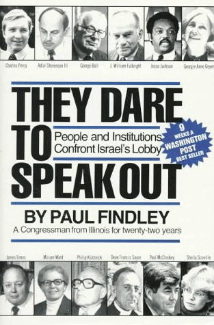 They Dare to Speak Out People and Institutions Confront Israel's Lobby By Paul Findley
ISBN: 9781556520730