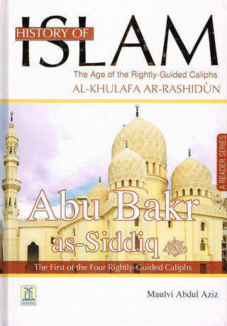 History of Islam (Four Rightly Guided Caliphs) By Maulvi Abdul Aziz Complete Set