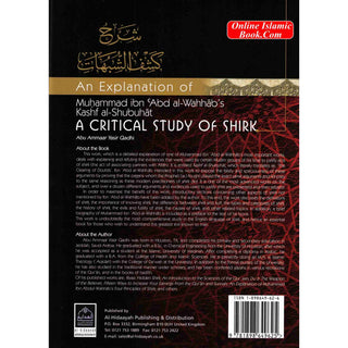 An Explanation of Muhammad ibn Abd al Wahhabs Kashf al Shubuhat (A Critical Study of Shirk) By Abu Ammaar Yasir Qadhi