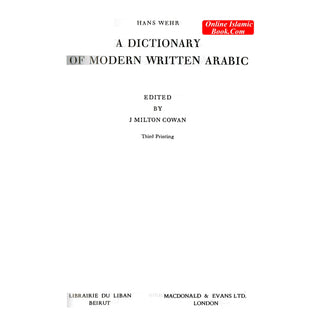 A Dictionary of Modern Written Arabic (Arabic-English) By Hans Wehr