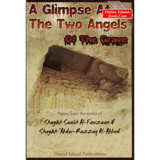 A Glimpse At The Two Angels Of The Grave By Shaykh Saalih Al-Fawzaan