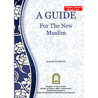 A Guide For The New Muslim By Jamal Zarabozo