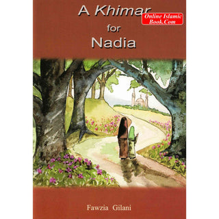 A Khimar for Nadia By Fawzia Gilani