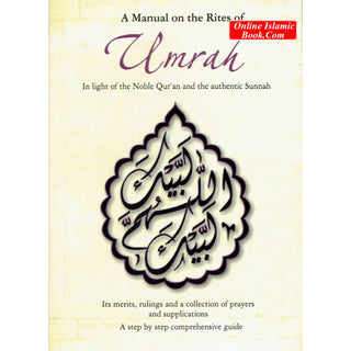 A Manual on the Rites of Umrah By Skaikh Saeed bin Alee al-Qahtaanee