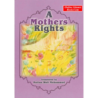 A Mothers Rights By Matina Wali Muhammad