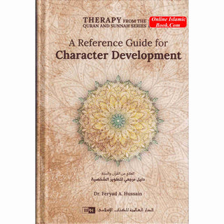 A Reference Guide for Character Development by Dr. Feryad A. Hussain