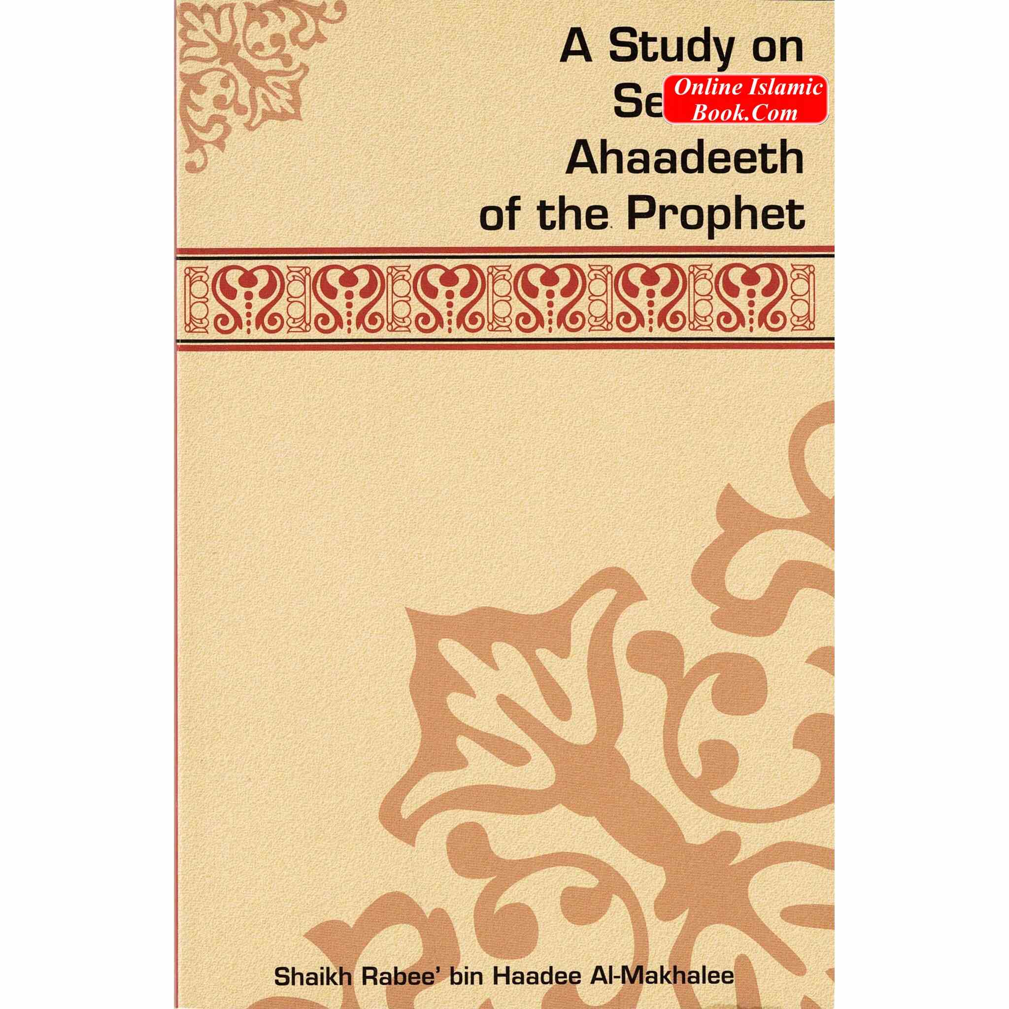 Haadhee A Study On Selected Ahaadeeth Of The Prophet By Rabee Haadee – Online ...