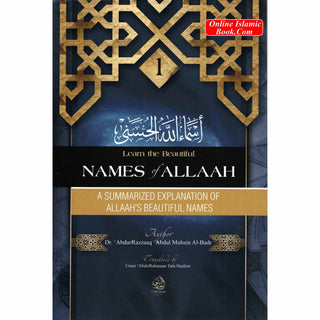 A Summarized Explanation of Allaah's Beautiful Names