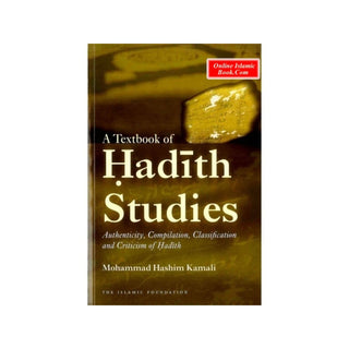 A Textbook of Hadith Studies By Mohammad Hashim Kamali