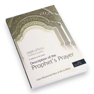 A Textbook on the Description of the Prophets Prayer By Imam Muhammad Nasir Al-Din al-Albani,ISBN: 9781904336457