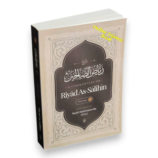 A Commentary on Riyad al-Salihin Two Volume Set
ISBN: Vol-1 9798898520861
ISBN: Vol-2 9798898520892