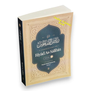 A Commentary on Riyad al-Salihin Two Volume Set
ISBN: Vol-1 9798898520861
ISBN: Vol-2 9798898520892
