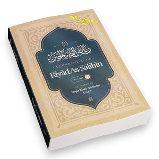 A Commentary on Riyad al-Salihin Two Volume Set
ISBN: Vol-1 9798898520861
ISBN: Vol-2 9798898520892