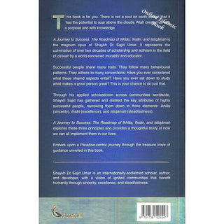 A Journey to Success by Shaykh DR Sajid Umar
ISBN: 9781739521547