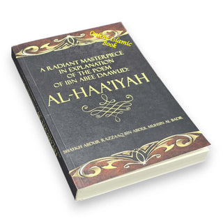 A Radiant Masterpiece in explanation of the poem of Ibn Abee Daawud: Al-Haa’iyah By Shaykh Abdur Razzaaq bin ‘Abdul-Muhsin Al-‘Abbaad Al-Badr, ISBN: 9781634438520
