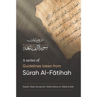 A Series Of Guidelines Taken From Surah Al-Fatihah,ISBN: 9781649455291