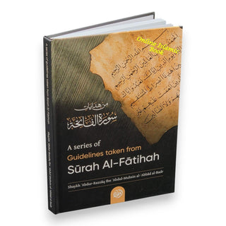 A Series Of Guidelines Taken From Surah Al-Fatihah,ISBN: 9781649455291