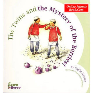 Acorn and Berry Book 1 The Twins and the Mystery of the Missing Berries By Sajda Nazlee