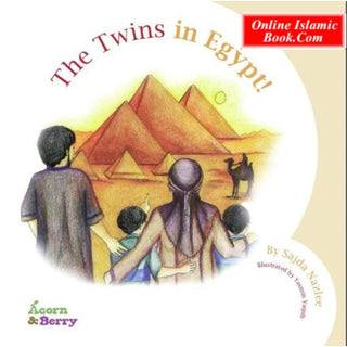 Acorn and Berry Book 3 The Twins in Egypt By Sajda Nazlee