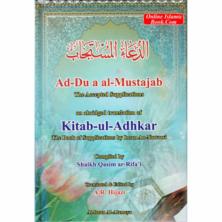 Ad-Du'a al-Mustajab: The Accepted Supplications By Shaikh Qasim Ar-Rifa'i