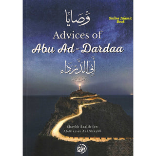 Advices of Abu Ad-Dardaa By Shaykh Saalih Ibn Abdul Aziz Aali Shaykh,ISBN: 9781467587563