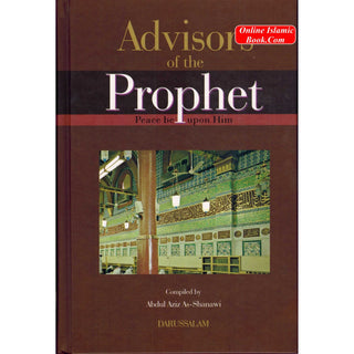 Advisors of The Prophet (S) By Abdul Aziz As-Shanawi