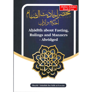 Ahadith about Fasting, Rulings and Manners-Abridged