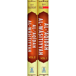 Al-Aqidah Al-Wasitiyyah (2 Vol. Set) By Muhammad bin Salih Al-Uthaimeen